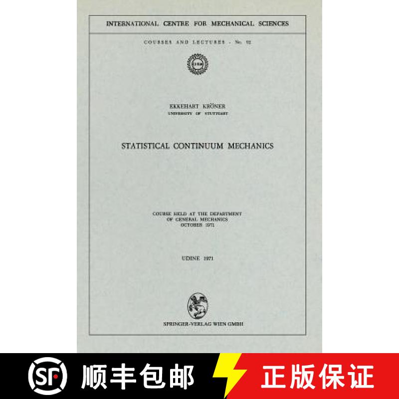 【3-4周达】Statistical Continuum Mechanics : Course held at the Department of General Mechanics, Octo... [9783211811290]