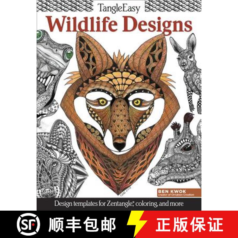 【2-3周达】Tangleeasy Wildlife Designs: Design Templates for Zentangle(r), Coloring, and More [9781497200272]