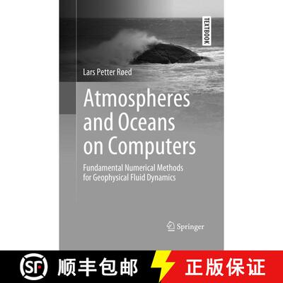 【3-4周达】Atmospheres and Oceans on Computers : Fundamental Numerical Methods for Geophysical Fluid ... [9783030067335]
