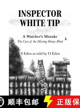 【3-4周达】Inspector White Tip - A Watcher's Mistake: The Investigation of the Missing Skinny Hind [9781647464653]