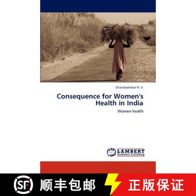预订 Consequence for Women's Health in India [9783659222696]