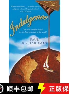 【3-4周达】Indulgence: One man's selfless search for the best chocolate [9780349115528]