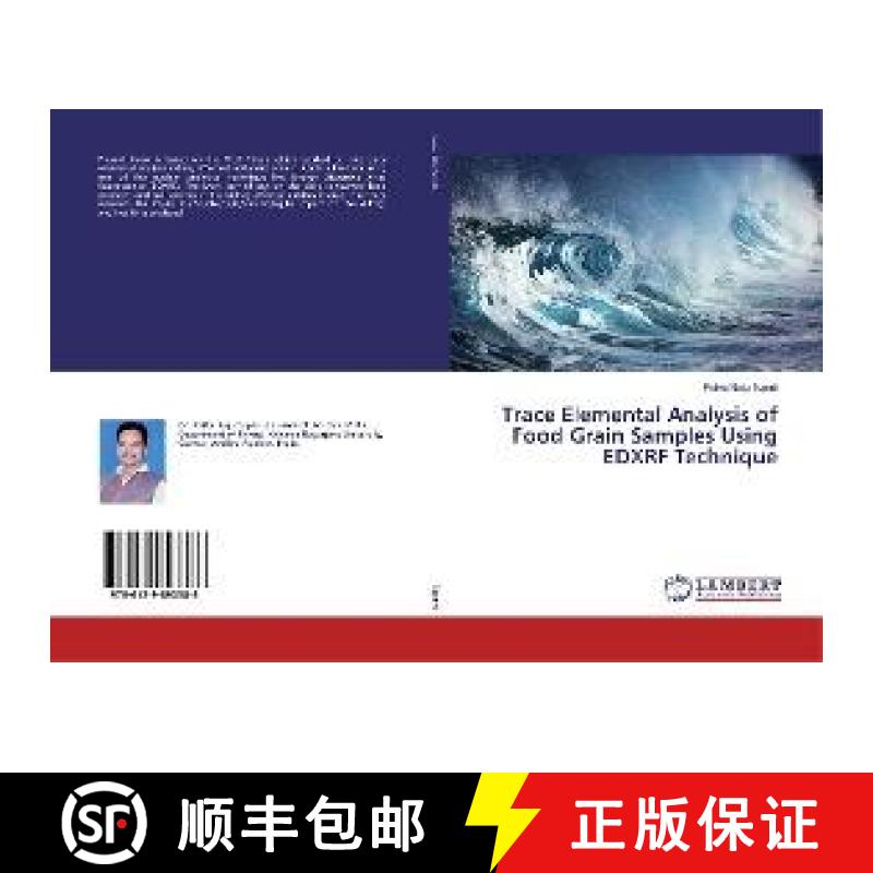 预订 Trace Elemental Analysis of Food Grain Samples Using EDXRF Technique [9786139893386]