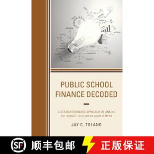 【3-4周达】Public School Finance Decoded : A Straightforward Approach to Linking the Budget to Studen... [9781475827682]