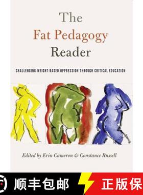 【3-4周达】The Fat Pedagogy Reader : Challenging Weight-Based Oppression Through Critical Education [9781433125683]