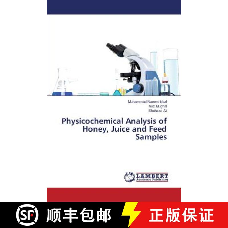 预订 Physicochemical Analysis of Honey, Juice and Feed Samples [9783659641596]