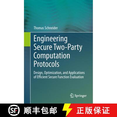 【3-4周达】Engineering Secure Two-Party Computation Protocols : Design, Optimization, and Application... [9783642300417]