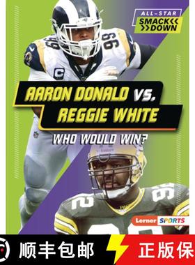 预订 Aaron Donald vs. Reggie White: Who Would Win? [9781728490861]