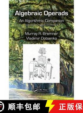 预订 Algebraic Operads: An Algorithmic Companion [9781482248562]