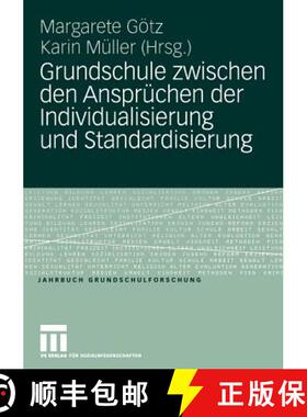 【3-4周达】Grundschule Zwischen Den Ansprüchen Der Individualisierung Und Standardisierung [9783531148144]