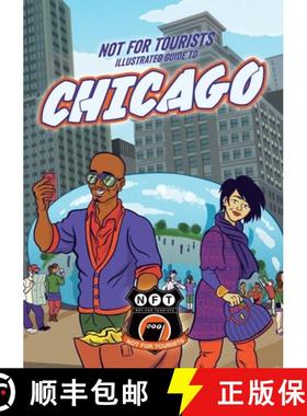 【3-4周达】Not For Tourists Illustrated Guide to Chicago [9781634501163]