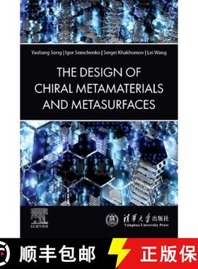 【3-4周达】The Design of Chiral Metamaterials and Metasurfaces [9780443335631]