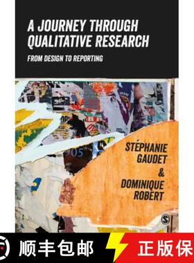 预订 A Journey Through Qualitative Research: From Design to Reporting: From Design to Reporting [9781446267127]
