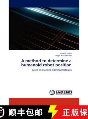 预订 A Method to Determine a Humanoid Robot Position [9783659232183]