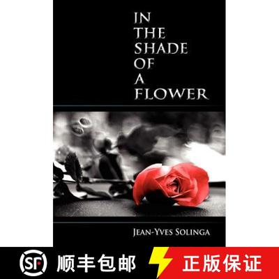 【3-4周达】In the Shade of a Flower [9780978944667]