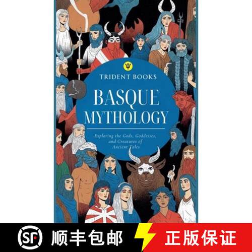 【3-4周达】Basque Mythology: Exploring the Gods, Goddesses, and Creatures of Ancient Tales [9798235228221]