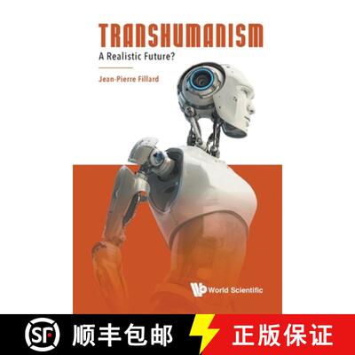【3-4周达】TRANSHUMANISM: A REALISTIC FUTURE? [9789811212109]