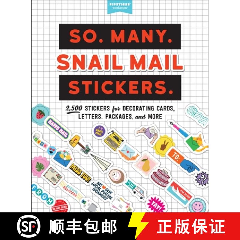 【3-4周达】So. Many. Snail Mail Stickers.: 2,500 Stickers for Decorating Cards, Letters, Packages, an... [9781523518579]