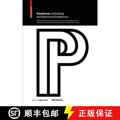 【3-4周达】Positions: Unfolding Architectural Endeavors [9783035620061]