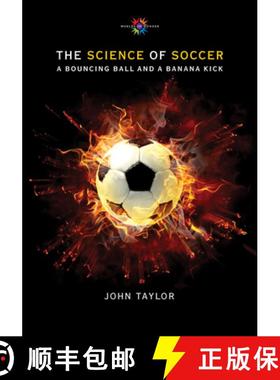 【3-4周达】The Science of Soccer: A Bouncing Ball and a Banana Kick [9780826354648]