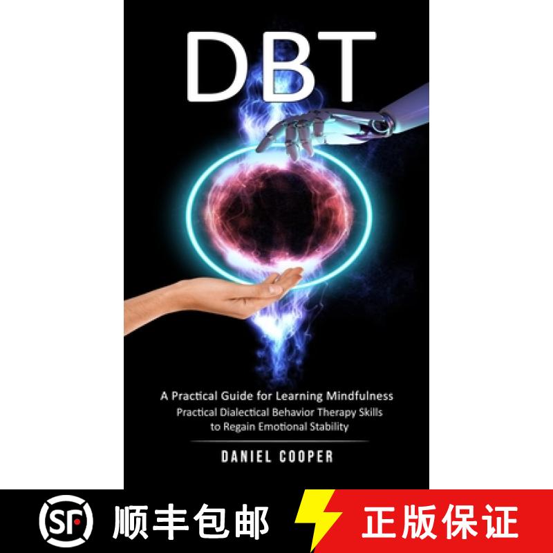 【3-4周达】Dbt: A Practical Guide for Learning Mindfulness (Practical Dialectical Behavior Therapy Sk... [9781777950231]