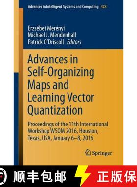 【3-4周达】Advances in Self-Organizing Maps and Learning Vector Quantization : Proceedings of the 11t... [9783319285177]