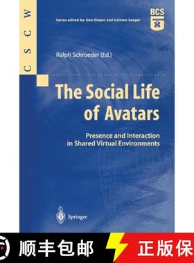 【3-4周达】The Social Life of Avatars : Presence and Interaction in Shared Virtual Environments [9781852334611]
