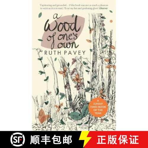 【3-4周达】A Wood of One's Own : A lyrical, beguiling and inspiring nature memoir [9780715653678]