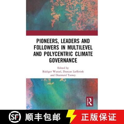 【3-4周达】精装 Pioneers, Leaders and Followers in Multilevel and Polycentric Climate Governance [9780367467593]