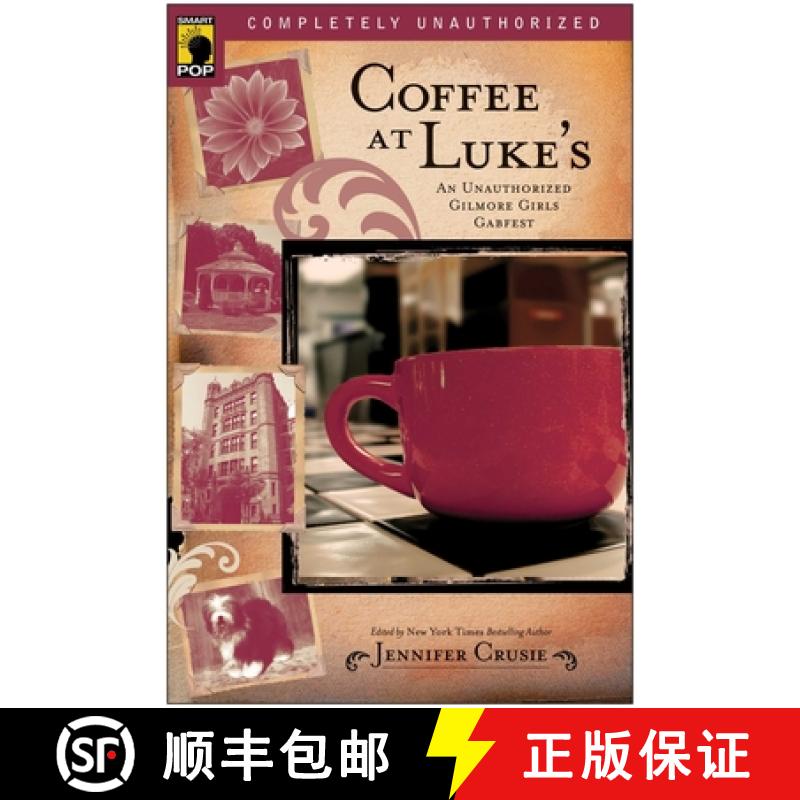 【3-4周达】Coffee at Luke's: An Unauthorized Gilmore Girls Gabfest [9781933771175]