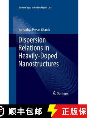 【3-4周达】Dispersion Relations in Heavily-Doped Nanostructures [9783319367033]