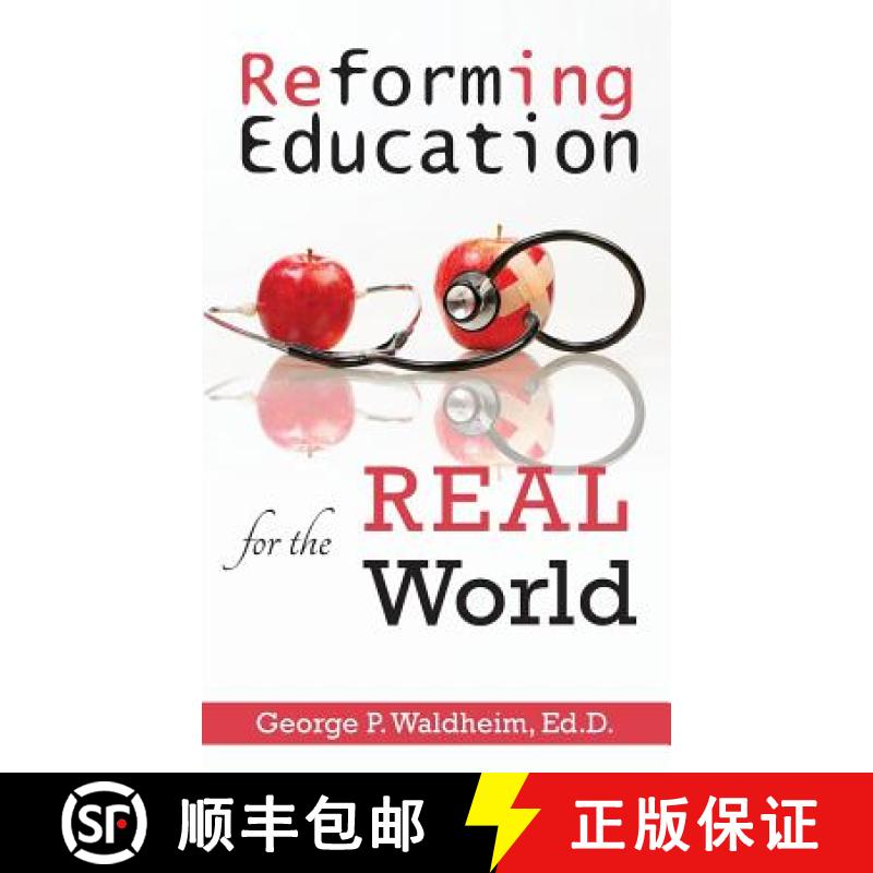 预订 Reforming Education for the Real World [9780997431025]