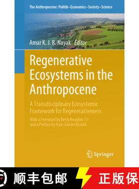 【3-4周达】Regenerative Ecosystems in the Anthropocene : A Transdisciplinary Ecosystemic Framework fo... [9783031532979]