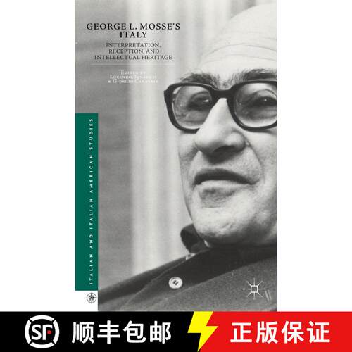 【3-4周达】精装 George L. Mosse's Italy: Interpretation, Reception, and Intellectual Heritage [9781137448507]