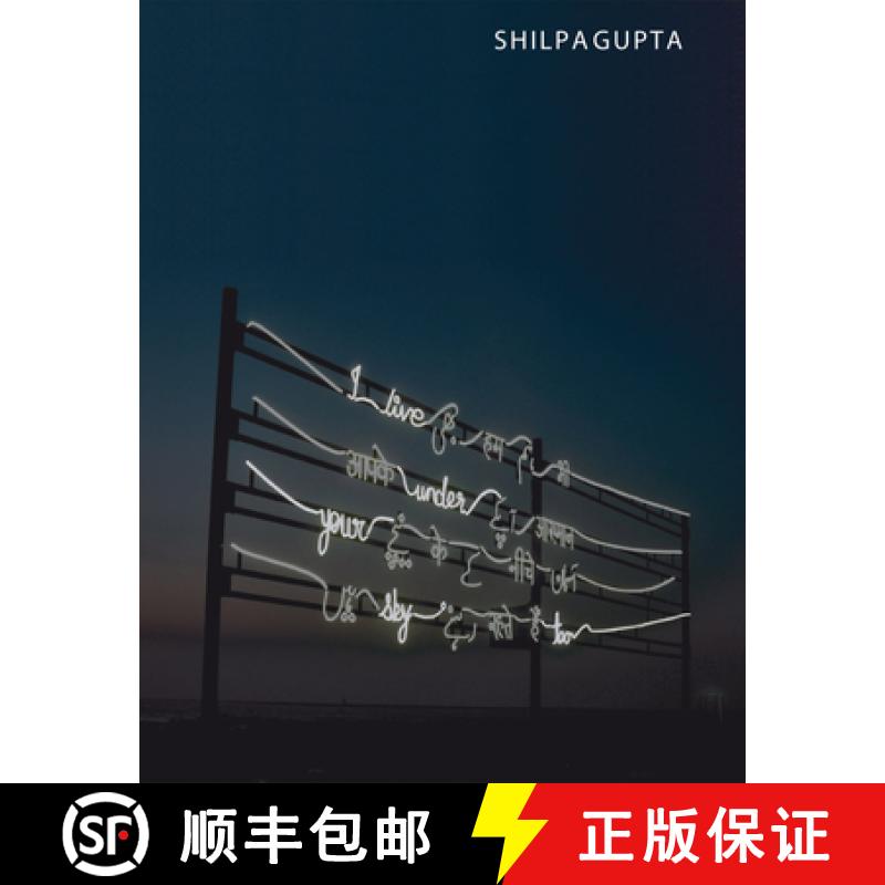 【3-4周达】Shilpa Gupta: I Live Under Your Sky Too [9788410024120]