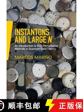 现货 Instantons and Large N: An Introduction to Non-Perturbative Methods in Quantum Field Theory [9781107068520]