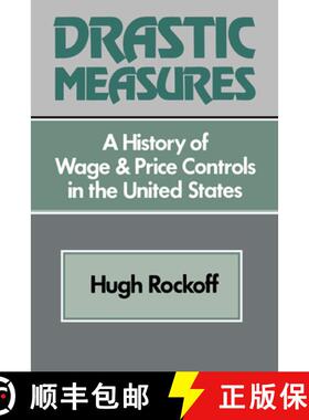 【3-4周达】Drastic Measures: A History of Wage and Price Controls in the United States - Drastic Meas... [9780521522038]