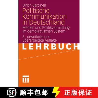 【3-4周达】Politische Kommunikation in Deutschland: Medien und Politikvermittlung im demokratischen S... [9783531176109]