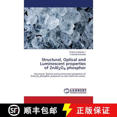 预订 Structural, Optical and Luminescent properties of ZnAl2O4 phosphor: Structural, Optical and Lumi... [9786209866906]