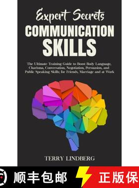 【3-4周达】Expert Secrets - Communication Skills: The Ultimate Training Guide to Boost Body Language,... [9781800761308]