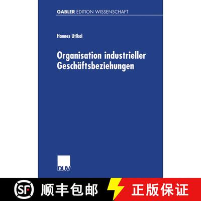 【3-4周达】Organisation Industrieller Geschäftsbeziehungen: Strategie -- Struktur -- Effizienz [9783824474554]