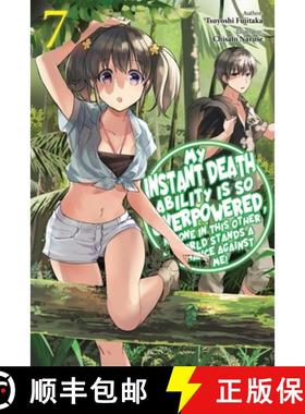 【3-4周达】My Instant Death Ability Is So Overpowered, No One in This Other World Stands a Chance Aga... [9781975368364]