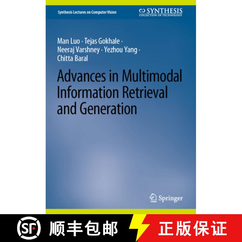 【3-4周达】Advances in Multimodal Information Retrieval and Generation [9783031578151]