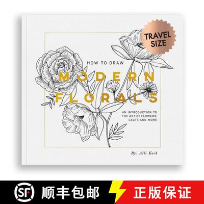 【3-4周达】How to Draw Modern Florals (Mini): A Pocket-Sized Road Trip Book (Christmas Stocking Stuff... [9781950968824]