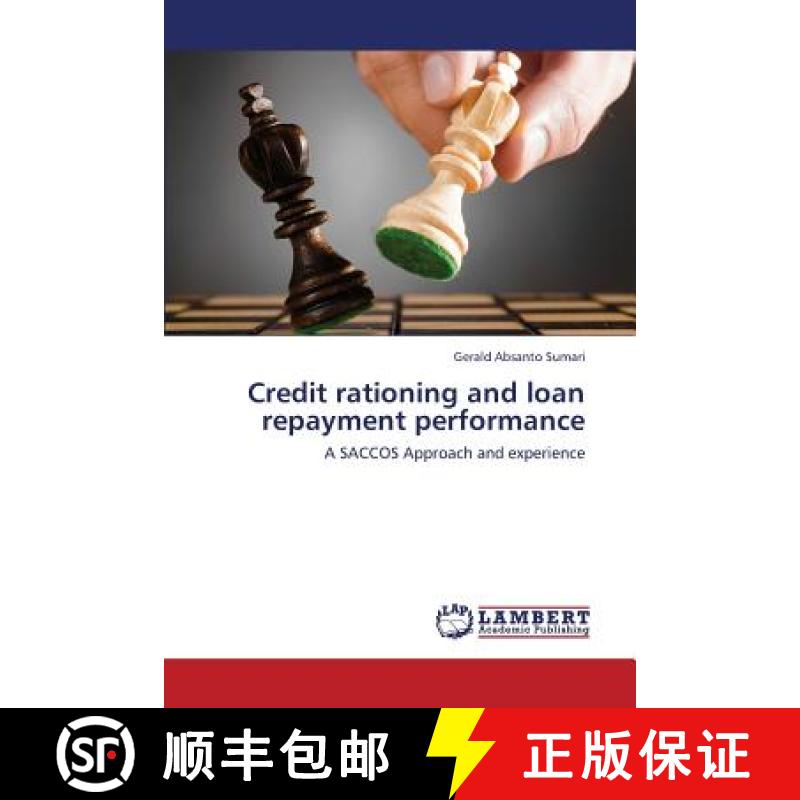 预订 Credit Rationing and Loan Repayment Performance [9783659446917]