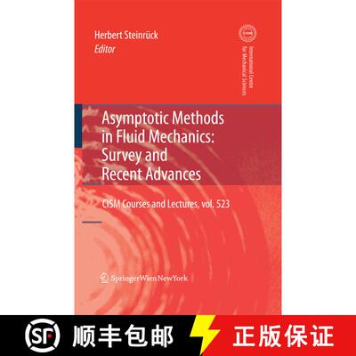 【3-4周达】Asymptotic Methods in Fluid Mechanics: Survey and Recent Advances [9783709116906]