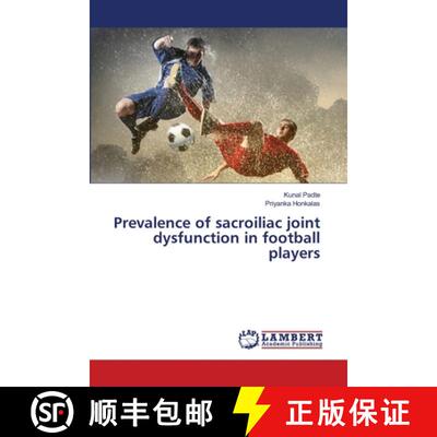 预订 Prevalence of sacroiliac joint dysfunction in football players [9786207639601]