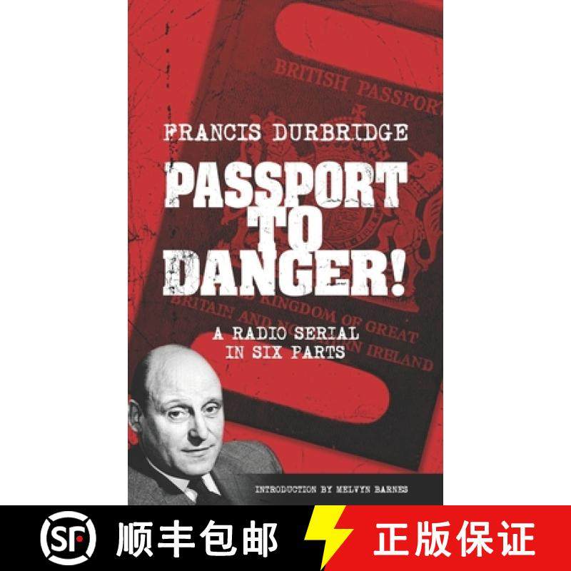 【3-4周达】Passport To Danger! (Scripts of the six part radio serial) [9781912582563]