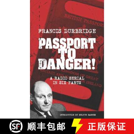 【3-4周达】Passport To Danger! (Scripts of the six part radio serial) [9781912582563]