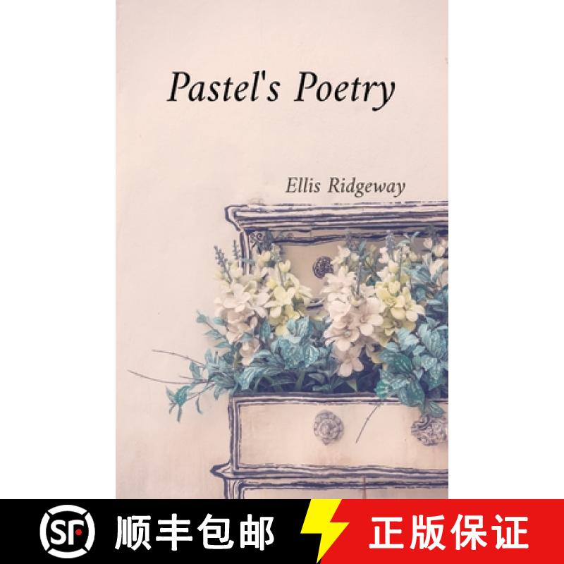 【3-4周达】Pastel's Poetry: Rendering Luminous Landscapes and Radiant Still Life with Soft Pastels [9798348408114]